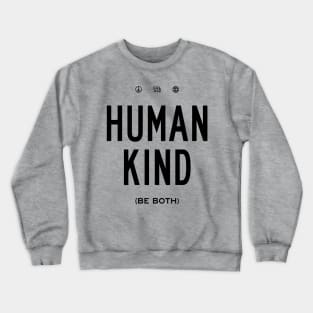 Human Kind Crewneck Sweatshirt